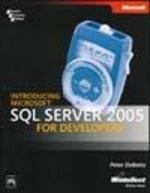 Introducing Microsoft® SQL Server™ 2005 for Developers, DeBetta