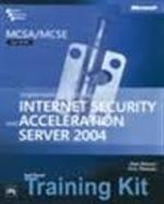 Mcsa/Mcse Self Paced Training Kit Exam 70-350-Implementing Microsoft Internet Security And Acceleration Server 2004