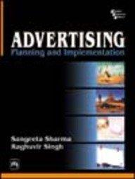 Advertising: Planning and Implementation