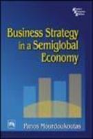 Business Strategy In A Semiglobal Economy