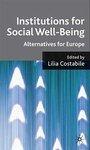 Institutions for Social Well-Being: Alternatives for Europe