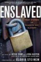 Enslaved: True Stories of Modern Day Slavery