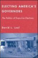 Electing America's Governors: The Politics of Executive Elections