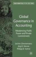 Global Governance in Accounting: Rebalancing Public Power and Private Commitment