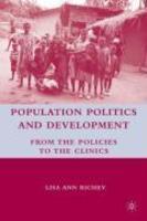 Population Politics and Development: From the Policies to the Clinics