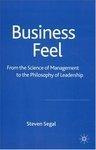 Business Feel: From the Science of Management to the Philosophy of Leadership