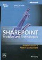 Microsoft® SharePoint® Products and Technologies Administrator's Pocket Consultant