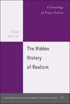 The Hidden History of Realism: A Genealogy of Power Politics