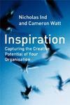 Inspiration: Capturing the Creative Potential of Your Organization illustrated edition Edition