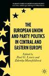 European Union and Party Politics in Central and Eastern Europe