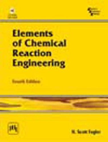 Elements Of Chemical Reaction Engineering