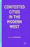 Contested Cities in the Modern West