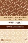 The Problem of Forming Social Capital: Why Trust?