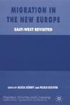 Migration in the New Europe: East-West Revisited