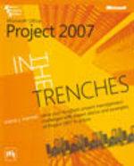 In The Trenches With Microsoft Office Project 2007