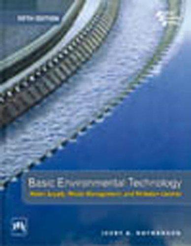 Basic Environmental Technology: Water Supply, Waste Management, And Pollution Control