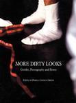 More Dirty Looks: Gender, Pornography an 2nd Edition
