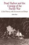 Pearl Harbor and the Coming of the Pacific War: A Brief History with Documents and Essays First  Edition