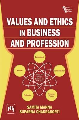 Values and Ethics in Business and Profession