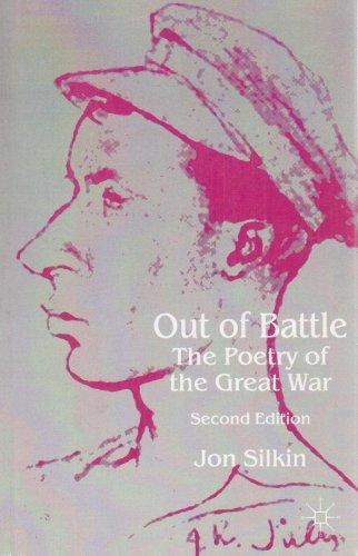 Out of Battle: The Poetry of the Great War