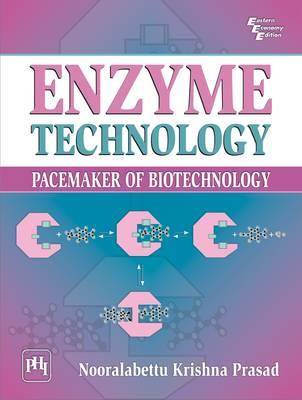 Enzyme Technology: Pacemaker of Biotechnology