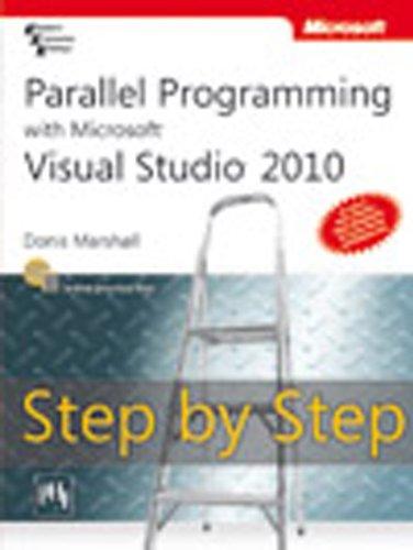 Parallel Programming with Microsoft Visual Studio 2010 Stepby Step