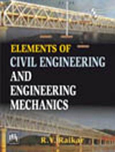 Elements Of Civil Engineering & Engineering Mechanics 