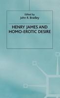 Henry James and Homo-erotic Desire