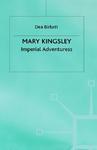 Mary Kingsley: Imperial Adventuress