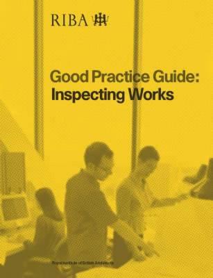 Inspecting Works (Good Practice Guide)