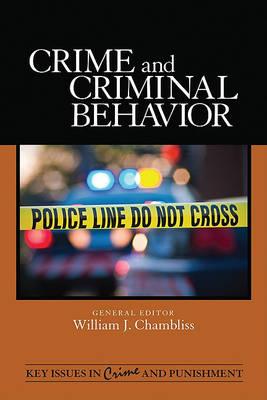 Crime and Criminal Behavior (Key Issues in Crime and Punishment)