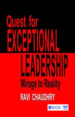 Quest for Exceptional Leadership: Mirage to Reality (Response Books)