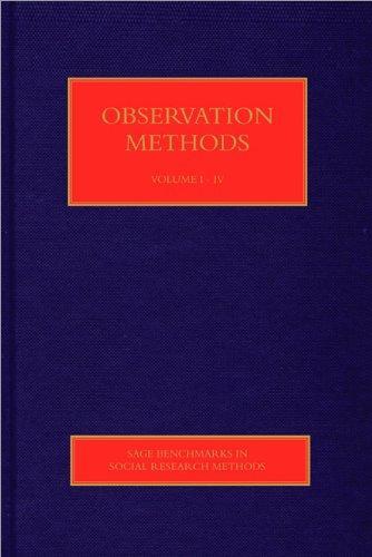 Observation Methods (SAGE Benchmarks in Social Research Methods)