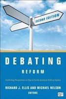 Debating Reform: Conflicting Perspectives on How to Fix the American Political System 0002 Edition