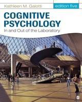 Cognitive Psychology in and Out of the Laboratory 5 Rev ed Edition