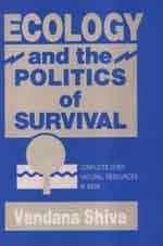 Ecology and the Politics of Survival (United Nations university programme on peace & global transformation)