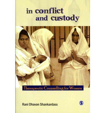 In Conflict and Custody: Therapeutic Counselling for Women