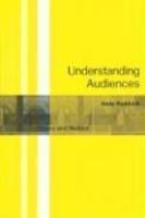 Understanding Audiences: Theory and Method