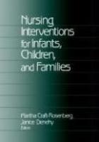 Nursing Interventions for Infants, Children, and Families Subsequent Edition