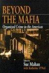 Beyond the Mafia: Organized Crime in the Americas