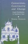 Conversion, Continuity And Change : Lived Christianity In Southern Goa