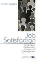 Job Satisfaction: Application, Assessment, Causes, and Consequences illustrated edition Edition