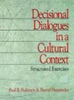 Decisional Dialogues in a Cultural Context: Structured Exercises abridged ed Edition