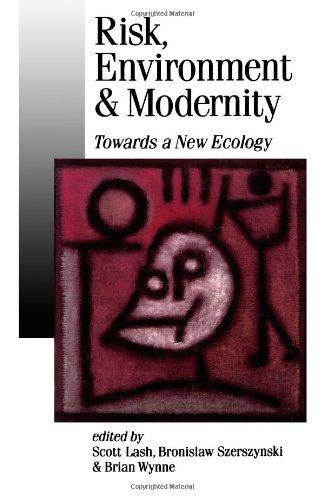 Risk, Environment and Modernity