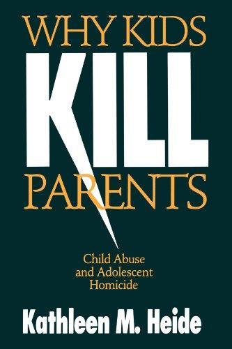 Why Kids Kill Parents