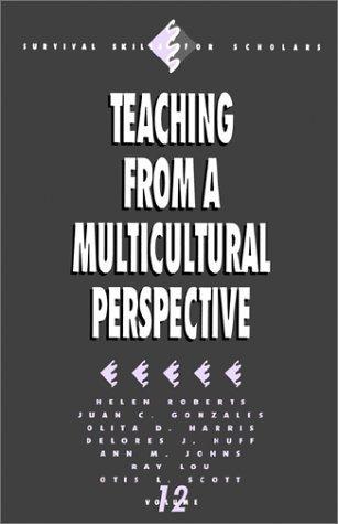 Teaching from a Multicultural Perspective (Survival Skills for Scholars)