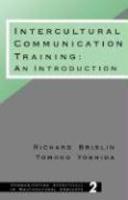 Intercultural Communication Training: An Introduction illustrated edition Edition