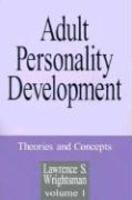 Adult Personality Development: Volume 1: Theories and Concepts illustrated edition Edition