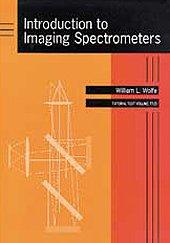 Introduction to Imaging Spectrometers (Tutorial Texts in Optical Engineering) 