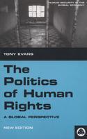 The Politics of Human Rights: A Global Perspective 0002 Edition